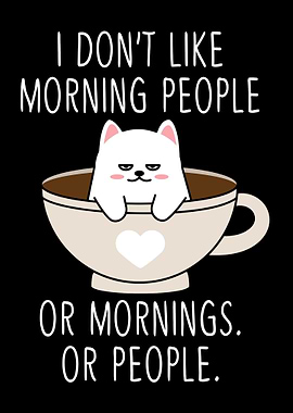 Moody Cat Morning People