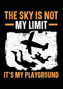 The Sky Is Not My Limit