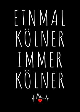 Einmal Koelner Immer Koeln