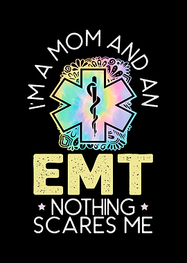 Im A Mom And An EMT