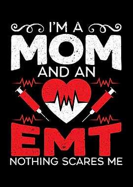 Im A Mom And An EMT