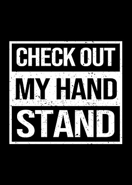 Check Out My Handstand