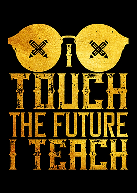 I touch the future