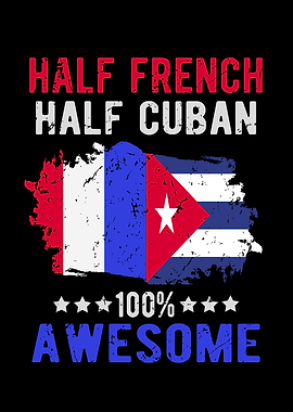 Half French Half Cuban