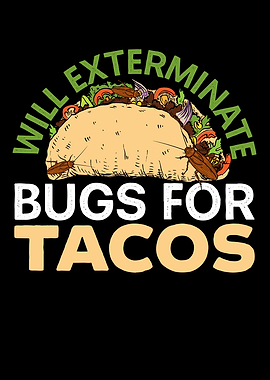 Will Exterminate Bugs