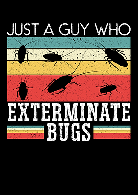A Guy Who Exterminate Bugs