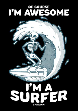 Of Course Im Awesome Im