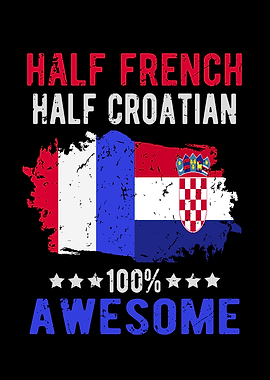 Half French Half Croatian