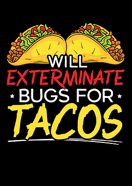 Will Exterminate Bugs