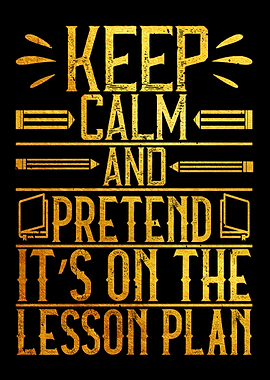 Keep calm and pretend