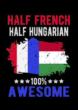 Half French Half Hungarian