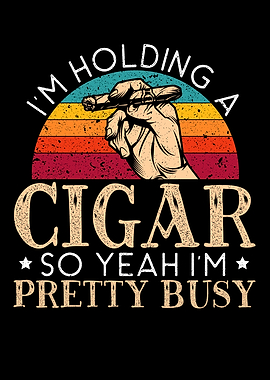 Im Holding A Cigar