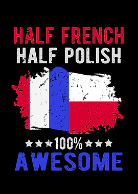 Half French Half Polish