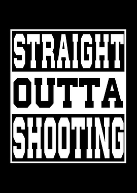 Shooting Saying Funny