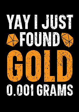 I Found Gold 0001 Grams
