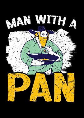 Man With A Pan Gold