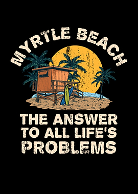 Myrtle Beach Answer To All