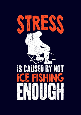 Stress Ice Fishing