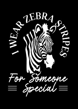 I Wear Zebra Stripes