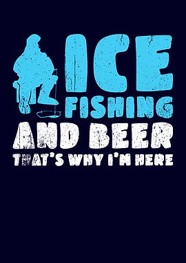 Ice Fishing And Beer