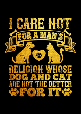 I care not for a mans