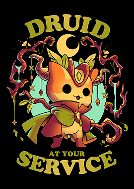 Druid at your Service