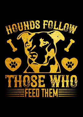 Hounds follow those who