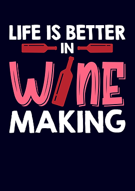 Better In Wine Making