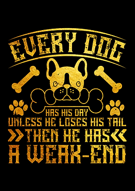 Every dog has his day