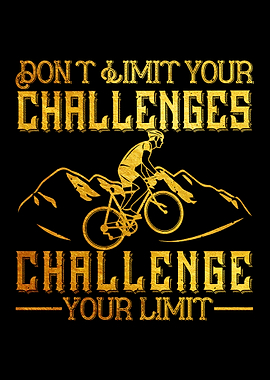dont limit your challenge