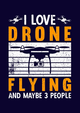 I Love Drone Flying