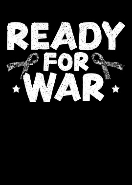 Ready For War