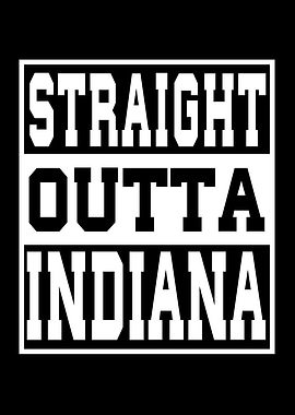 Indiana Straight outta