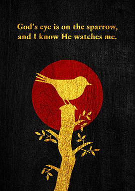 His Eye Is on the Sparrow