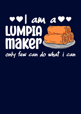 I Am A Lumpia Maker