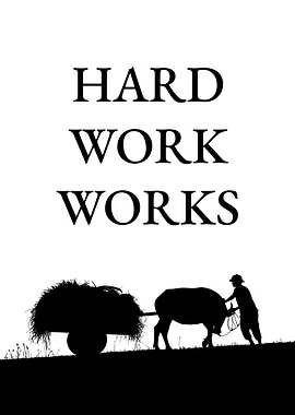 Hard Work Works