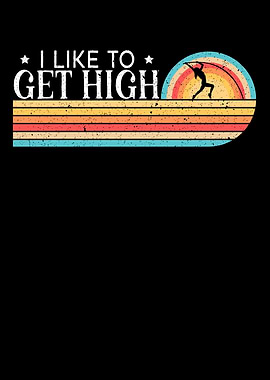 I Like To Get High