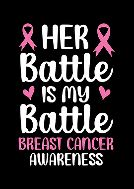 Her Battle Is My Battle