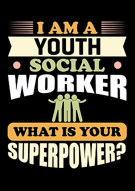 I Am A Youth Social Worker