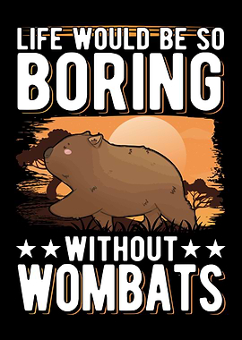 Life Would Be So Boring Wi