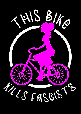 This Bike Kills Fascists