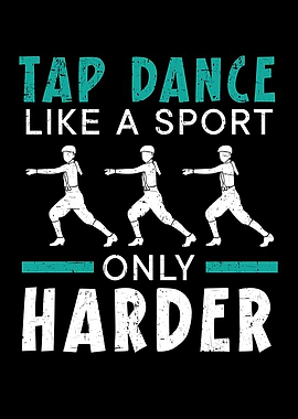 Tap Dance Like A Sport