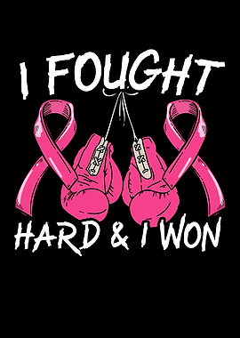 I Fought Hard And I Won