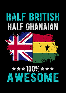 Half British Half Ghanaian