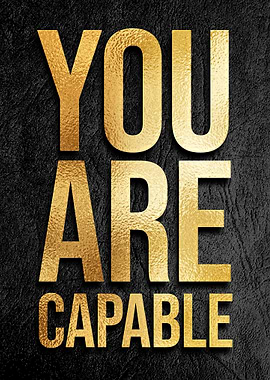 You are capable