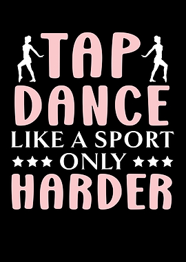 Tap Dance Like A Sport