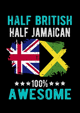 Half British Half Jamaican