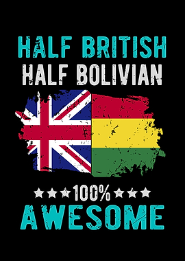 Half British Half Bolivian