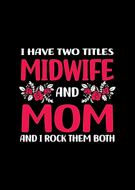 Midwife Mom Mothers Day