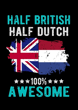 Half British Half Dutch